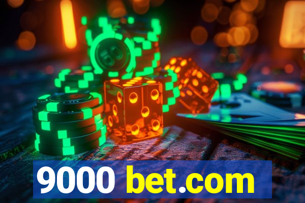 9000 bet.com